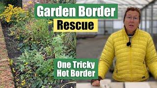 A Tricky 'Hot Border' That Isn't Quite Working | Rosy Rescues a Problem Garden Border #2