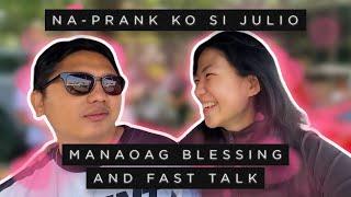 Na-Prank ko si Julio | Manaoag Blessing and Fast Talk