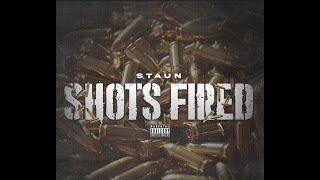 Staun - Shots Fired (Official Music Video)