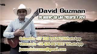 DE NUEVO EN LAS TREINTA Y DOS - David Guzmán 2019 ( Audio Oficial )