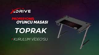 XDrive Toprak Profesyonel RGB Oyuncu Masası Kurulum Rehberi