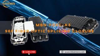 MBN-FOSC-A3 96F Fiber Enclosure Box | In-Line Splice Closure | Bwinners