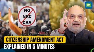 Citizenship Amendment Act Explained | What Are The Challenges? | Why Are People Protesting CAA?