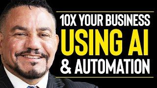 How To 10x Your Business Using AI, Automations, & Branding! (FULL WEBINAR)