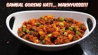 SAMBAL GORENG HATI. MAKNYUSSS MERKUNYUSSS!!!