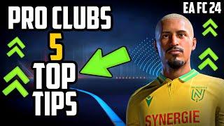 5 TOP TIPS TO *INSTANTLY* GET BETTER ON EA FC 24 PRO CLUBS