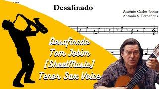 Desafinado - Tom Jobim [SheetMusic] Tenor Sax Voice