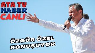 #canlı Özgür Özel Kemalpaşa Belediyesi Toplu Açılış Töreninde- ATA TV HABER CANLI YAYIN