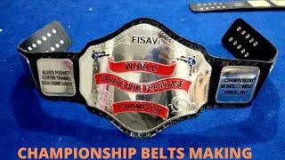 Championship belts | Wrestling belts | Boxing Belts | Custom Made Belts | Making #2