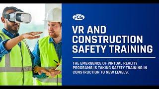 Virtual Reality and Construction Training