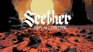 Seether - Lost All Control (Official Lyric Video)