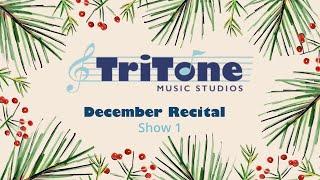 TriTone Music Studios December 2022 Recital Show 1