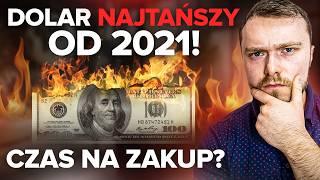 Dolar Najtańszy Od 2021! Czy Warto Teraz Kupić?