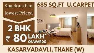 2 bhk flats in thane under 80 lakhs | 85% loan | 2Bhk at Kasarvadavli Thane |