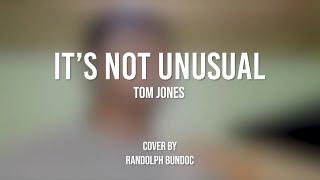 Tom Jones - It's Not Unusual (Glee Cast Version) ~ Cover by Randolph Bundoc