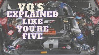 Explained Like You're Five | Nissan VQ Engines VQ35DE - VQ37VHR and Everything in between