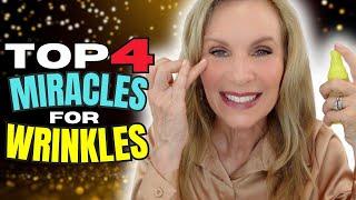 Top 4 Miracle Products for Wrinkles