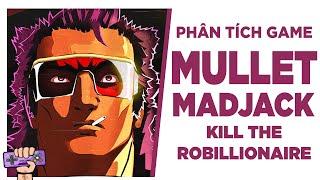 Phân Tích Game: MULLET MADJACK - Thợ Săn Dopamine