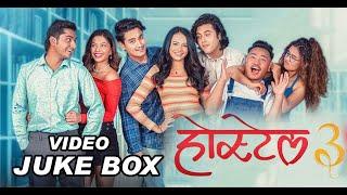 Hostel 3 - Video Jukebox - Cool Boy -padam Tamang - Ryhaan - Simran