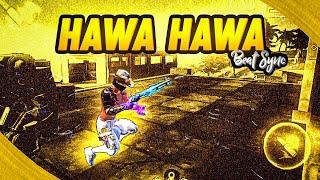 HAWA HAWA | Free Fire | Best Beat Sync Montage | by GAMER SAHIN