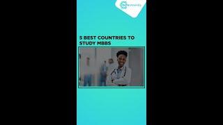 5 Best Countries to Study MBBS | #studyabroad #mbbs