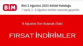 BİM 8 Ağustos 2023 Son Bulacak İndirimler Aktüel İndirim Kataloğu