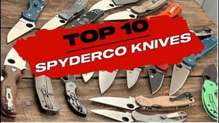 TOP 10 FAVORITE SPYDERCO KNIVES THAT YOU CAN STILL BUY