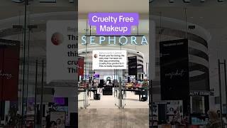 Cruelty Free Makeup at Sephora! #crueltyfree #crueltyfreebeauty