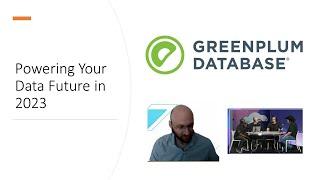 Why Greenplum Database in 2023