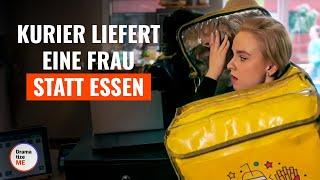 Kurier liefert eine Frau statt Essen | @DramatizeMeDeutsch