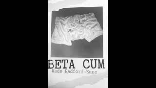 Beta Cum (2021) Spoken Word FULL Zine - (Wade Radford)