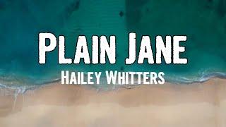 Hailey Whitters - Plain Jane (Lyrics)