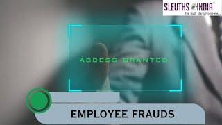 Employee Frauds - Contact Sleuths India Detectives today!