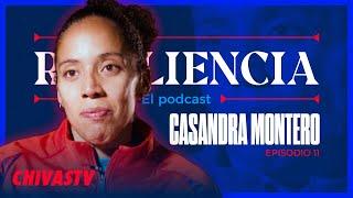 CASANDRA MONTERO | RESILIENCIA | Episodio 11 | Podcast | CHIVAS FEMENIL