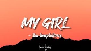 The temptations - My girl (lyrics)