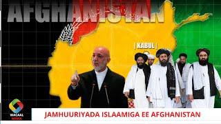 Maxaa Afghanistan loogu diidan yahay dowladnimada