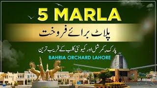 Bahria Orchard Lahore 5 Marla Plots New Deal | On Ground Plot for sale on installment