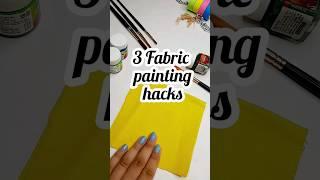 3 Fabric painting hacks that you must know #painting #arthacks #shorts #youtubeshorts