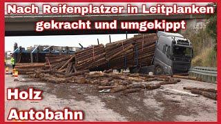 ️LKW-UNFALL nach REIFENPLATZER auf A9 an AS Großkugel️Baumstämme auf Fahrbahn verteilt️