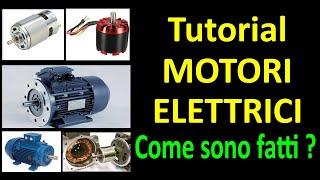 0538: Tutorial Motori Elettrici, classificazione e principi di funzionamento