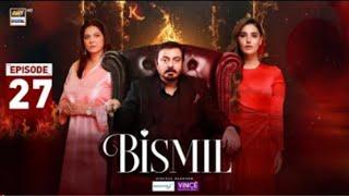 Bismil _ Episode 27 _ 18th Nov 2024 _ ARY Digital | Nouman Ijaz & Hareem Farooq Full Episode Review