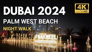 Amazing Palm West Beach  NIGHT Walking Tour [ 4K ] Dubai