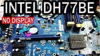 INTEL DH77EB NO DISPLAY PROBLEM FIXED | INTEL DH77EB RESTART PROBLEM FIXED