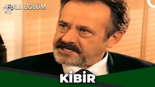 Kibir - Kanal 7 TV Filmi