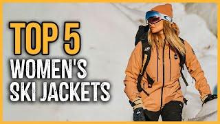 Best Women's Ski Jackets 2023 | Top 5 Best Ski Jackets For Women