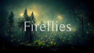 Fireflies - Relaxing Fantasy Ambient Music - Deep Relaxation and Meditation