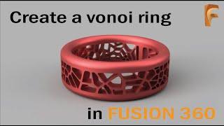 Create a voronoi ring in FUSION 360.