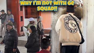 Why i’m not with ge squad?? | gaga lai jalawnu logyo!!️