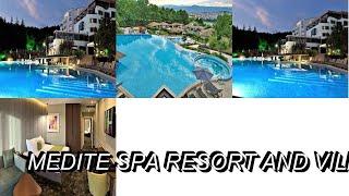 Medite Spa Resort and Villas, Sandanski, Bulgaria