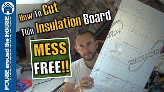 How to cut thin insulation board mess free! Cutting PIR board for beginners. DIY top tip!!